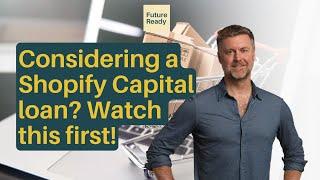 Considering a Shopify Capital or Square loan? What this first! Avoid Getting Ripped Off