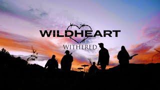 Wildheart - "Withered" (Official Music Video) | BVTV Music