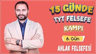 Ahlak Felsefesi | 15 Günde TYT Felsefe Kampı 6.Gün | TYT 2025 |