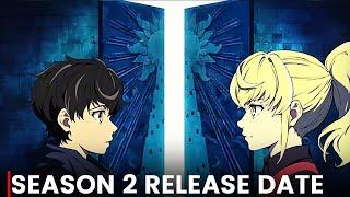 Tower of God Season 2 Release Date, Trailer Announcement!!