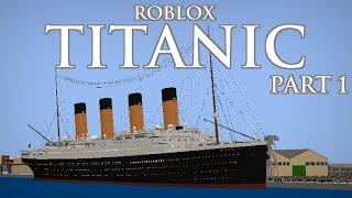 Roblox Titanic part 1