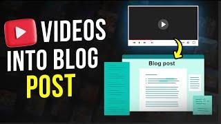 How to Turn YouTube Video into Blog Post for FREE | Less Work + Reach MORE People (2025)