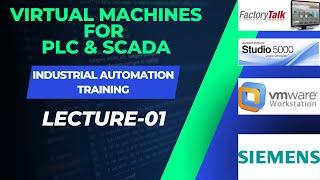 Lecture 01 Virtual Machines for PLC & SCADA