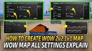 How To Create Wow Map 2v2 1v1 4v4 | Wow Map TDM Classic Map Settings | Wow Map All Settings Explain