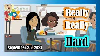 Adventist Mission Children's Stories ► September, 25►  ◄ Really, Really Hard.