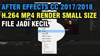 Cara Render Adobe After Effect CC 2017 format MP4 H264 Quicktime Ukuran File Jadi Kecil