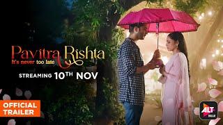 Pavitra Rishta | Official Trailer | Ankita Lokhande, Shaheer Sheikh | ALT Balaji