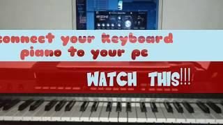 Connect your keyboard piano to a laptop!!! ( MIDI keyboard)