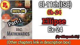 Ellipse || Ch-24 || Full Concept with examples || Cl-11 || ISC