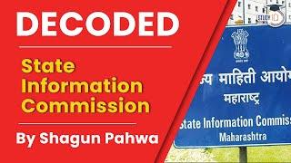 State Information Commission. Decoded By Shagun Pahwa | Indian Polity