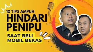 Lakukan Hal ini untuk Menghindari PENIPUAN saat Membeli Mobil Bekas