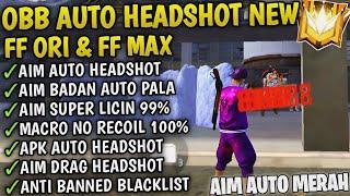 CONFIG FF | UPDATE SCRIPT OBB AUTO HEADSHOT NEMBAK BADAN | FF MAX DAN FF ORI | SETELAH UPDATE 2024