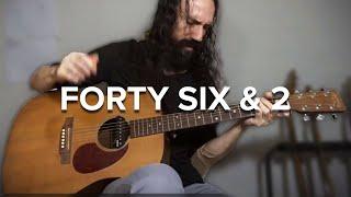 Forty Six & 2 - TOOL | Solo Acoustic Guitar Cover