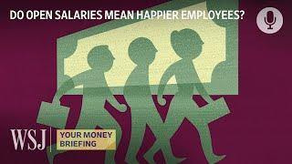 How Pay Transparency Laws Can Motivate Workers | WSJ Your Money Briefing