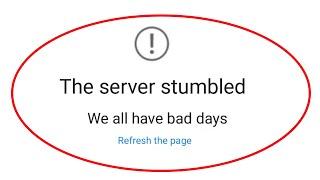 How To Fix The Server Is Stumbled - We All Have Bad Days - Windows Store Error - Windows 10