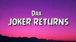 Dax - joker returns (lyrics)