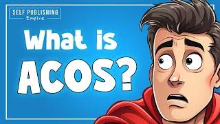 Amazon ACOS Explained | What is ACOS and Why Does it Matter?