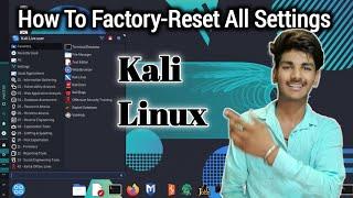 Restore All Difficult settings in your kali linux operating system And Speed up your kali linux |