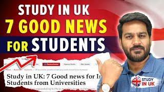 Study in UK: 7 Good News Students - More Benefits | January & September 2025 Intake