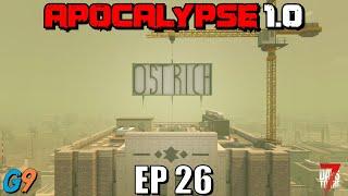 7 Days To Die - Apocalypse 1.0 - EP26 (The Ostrich Hotel)