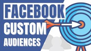 Facebook Custom Audiences 2020 | How To Create Custom Audiences On Facebook