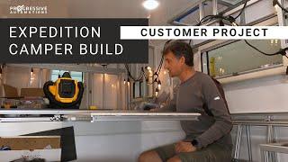 DIY Expedition Camper Build | PROGRESSIVE AUTOMATIONS