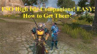 ESO High Isle Companions EASY Quests! How to Get Them!