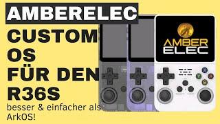 AmberELEC auf dem R36S - besser & einfacher als ArkOS - Installation & Einrichtung