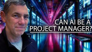 Can AI be a Project Manager Today?