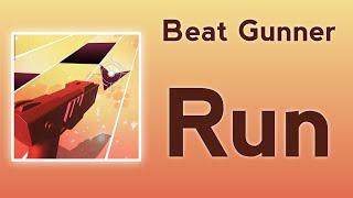 Beat Gunner - Run