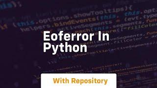 eoferror in python