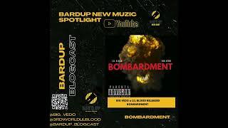 BIG Vedo x Lil Blood Released Bombardment On All Digital Outlets