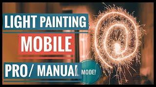Light Painting in Mobile | Long Exposure Mobile Photography