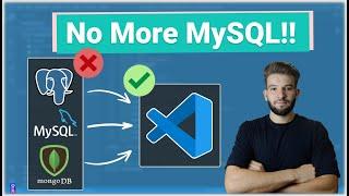 You Don't Need MySQL Clients Anymore! You Can Use VSCode Instead