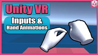 Unity VR Game Basics - PART 3 - Input System and Hand Animation