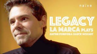 LEGACY Christian-Pierre La Marca plays Haydn Concerti, Mozart, Porpora & Gluck (EPK)