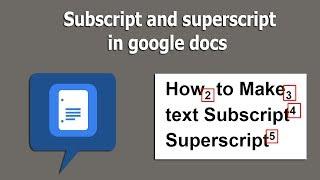 How to make text Subscript and superscript in google docs