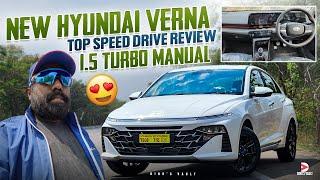 Hyundai Verna Top Speed Drive Review 1.5 Turbo Petrol Manual | Fast Futuristic Ferocious