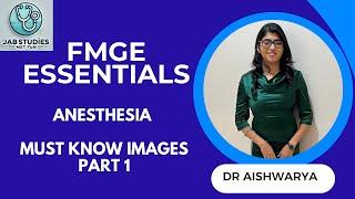 FMGE : ANESTHESIA MUST KNOW IMAGES PART 1 : JABSTUDIESMETFUN