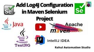 Log4J Logger Configuration || Add Log4J in Maven Selenium Project - Selenium WebDriver Session 3