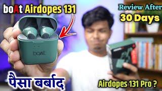 BoAt Airdopes 131 Review After 30 Days of Use | boat airdopes 131 Vs boat airdopes 131 pro