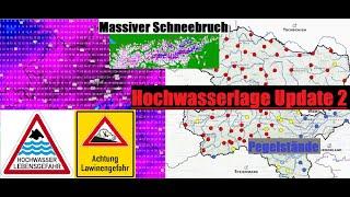 #Hochwasserlage Update 2; Weitere extreme Regen- und Schneemengen !