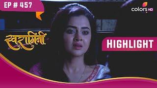 Ragini ने की आत्महत्या करने की कोशिश! | Swaragini | स्वरागिनी | Highlight | Ep. 457