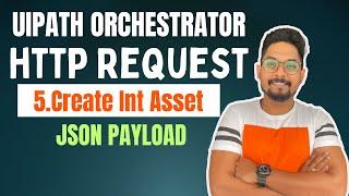 How to create an Integer Asset Using UiPath Orchestrator HTTP Request