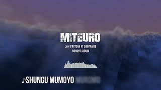 Jah Prayzah feat. Zimpraise - Miteuro