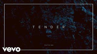 TENDER - Outside (Official Audio)