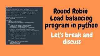 DECODE|Round Robin Load Balancing program in python