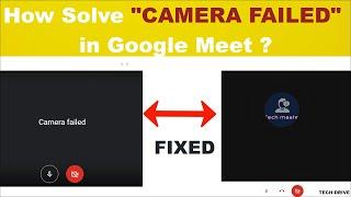 How to Solve Camera Failed in Google Meet || Camera Failed or Not Deducted (easy fix-2021 tutorial)