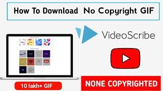 How To Download None Copyright GIF For Video Scribe|None Copyright Gif Download websites in 2020