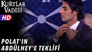 Polat'ın Abdülhey'e Teklifi - Kurtlar Vadisi | 37.Bölüm